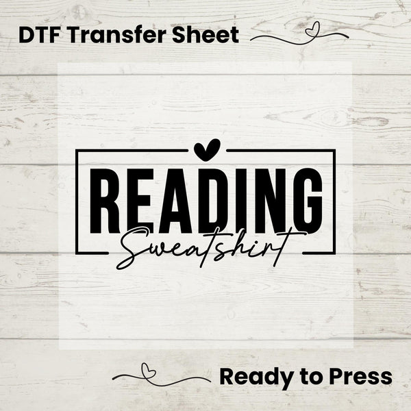 Reading Sweatshirt DTF, Dtf Transfer Sheet, Ready to Press, Custom Dtf,  Heat Transfer, T-Shirt Transfer, Booklover Gift, One More Chapter