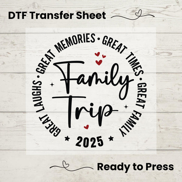 Family Trip 2025 DTF, Dtf Transfer Sheet, Ready to Press, Custom Dtf, Diy Heat Transfer, T-Shirt Transfer, Summer Shirt