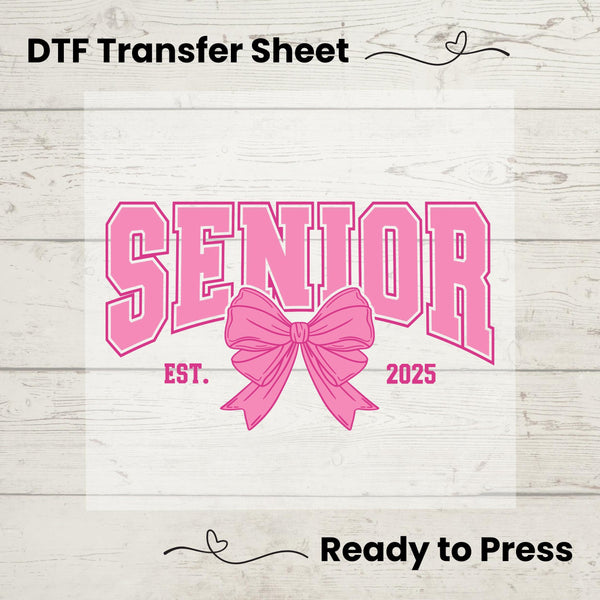 Senior 2025 Coquette Bow DTF, Dtf Transfer Sheet, Ready to Press, Custom Dtf, Diy Heat Transfer, T-Shirt Transfer, Graduation Gift Tee