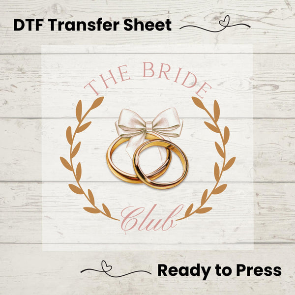 The Bride Club DTF Transfer Sheet, Wedding Rings DIY Shirt, Bridal Party Heat Press, Elegant Bride Gift