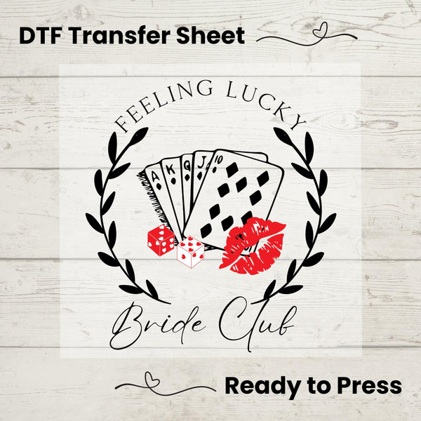Feeling Lucky Bride Club DTF Transfer Sheet, Casino Bachelorette Shirt, DIY Bridal Party Apparel, Vegas Wedding Gift