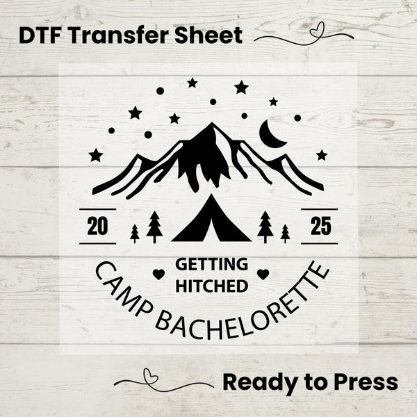 Camp Bachelorette DTF Transfer Sheet, Getting Hitched Camping Theme, Mountain Bride Tribe Iron On, Ready to Press
