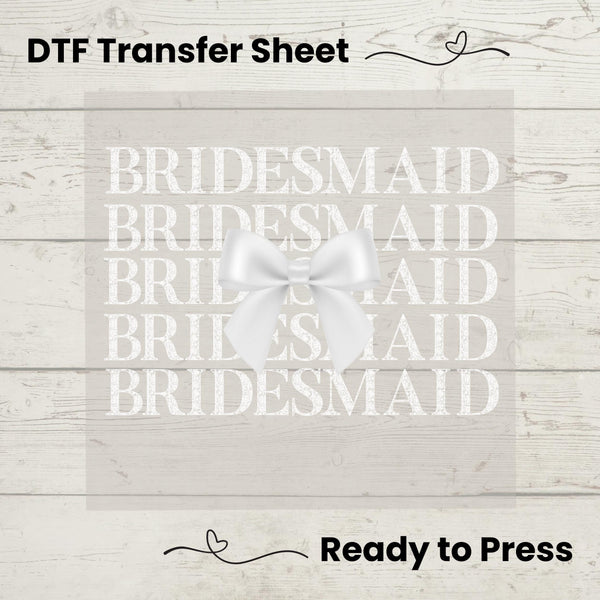 Bridesmaid  DTF Transfer Sheet | Bridesmaid Iron-On | Bridal Party Shirt Decal | Elegant Wedding Apparel DIY