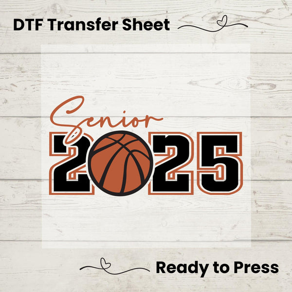 Senior 2025 Basketball DTF, Dtf Transfer Sheet, Ready to Press, Custom Dtf, Diy Heat Transfer, T-Shirt Transfer, Graduation Gift Tee