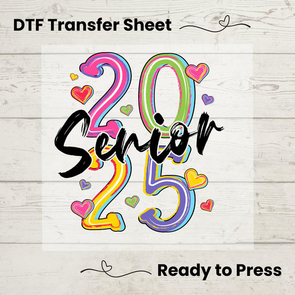 Senior 2025 DTF, Dtf Transfer Sheet, Ready to Press, Custom Dtf, Diy Heat Transfer, T-Shirt Transfer, Graduation Gift Tee, Matching Tees