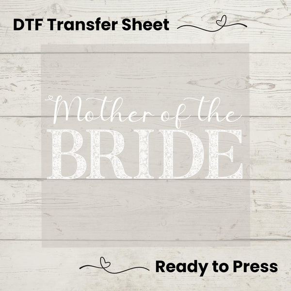 Mother of the Bride DTF Transfer Sheet, Elegant DIY Bridal Shirt, Wedding Party Heat Press, Custom Bridal Gift