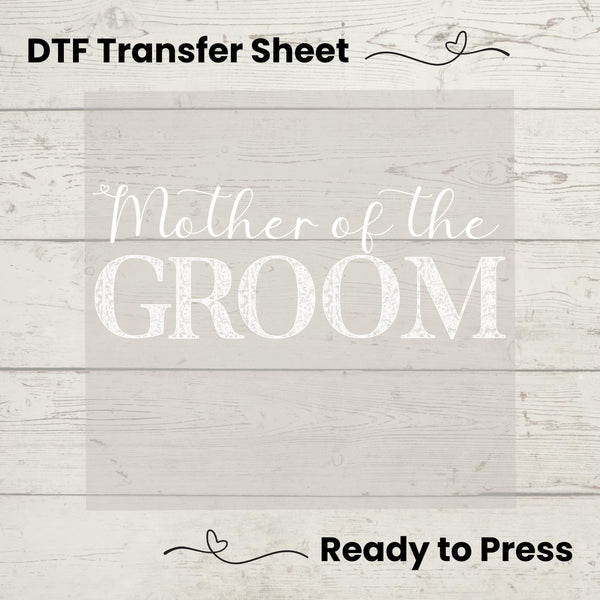 Mother of the Groom DTF Transfer Sheet, DIY Bridal Shirt Design, Elegant Wedding Apparel, Bridal Party Heat Press Gift
