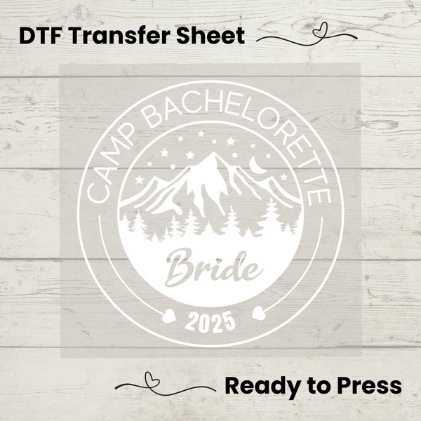 Camp Bachelorette Bride DTF Transfer Sheet | Bridal Party Shirt Transfer | Mountain Wedding Decal | Camping Bride Design | Ready to Press