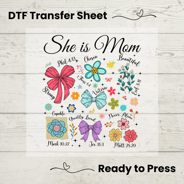 She is Mom DTF, Dtf Transfer Sheet, Ready to Press, Custom Dtf,  Heat Transfer, T-Shirt Transfer, Gift for Mom, Christian Mothers Day Gift