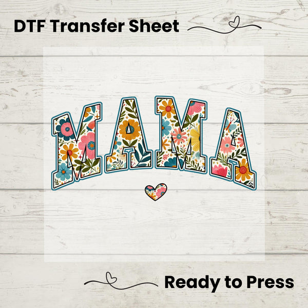 Mama Floral  DTF, Dtf Transfer Sheet, Ready to Press, Custom Dtf, Diy Heat Transfer, T-Shirt Transfer, Springs Flowers, Mothers Day Gift