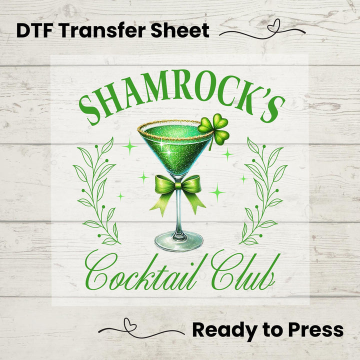 Shamrock’s Cocktail Club DTF transfer featuring an elegant green martini glass with shamrocks, bows, and sparkling details for DIY St. Patrick’s Day apparel